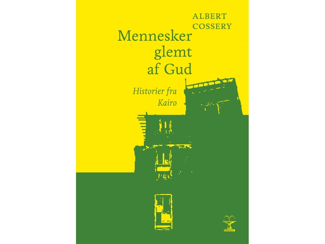 Mennesker Glemt Af Gud | Albert Cossery