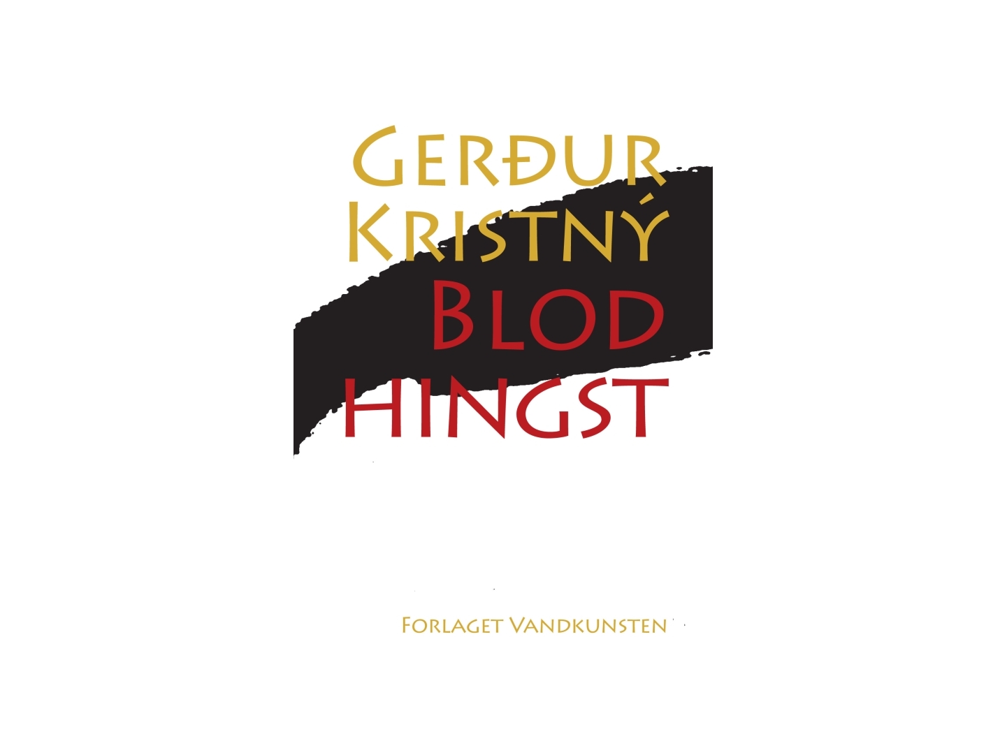 Blodet Ting | Gerður Kristný