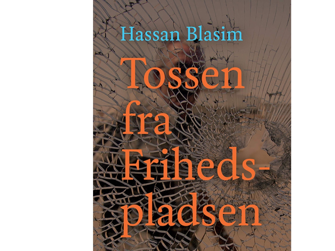 Der Narr Vom Platz Der Freiheit | Hassan Blasim | Sprache: Dänish
