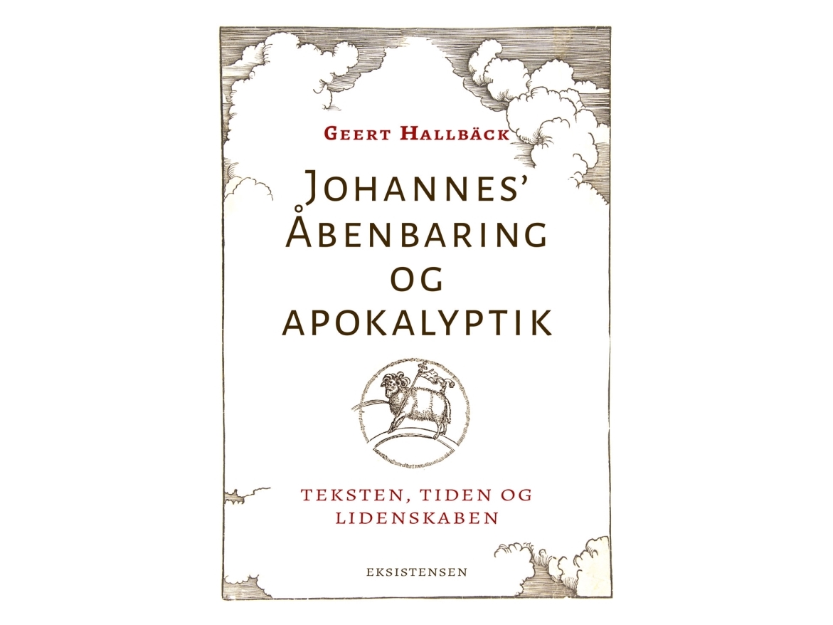 Johannes Åbenbaring och apokalyptik Geert Hallbäck Språk: Danska | Böcker - Kropp och sinne - Religion | GameStuff