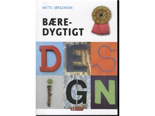 Kestävä suunnittelu | Mette Jørgensen | Kieli: Tanska