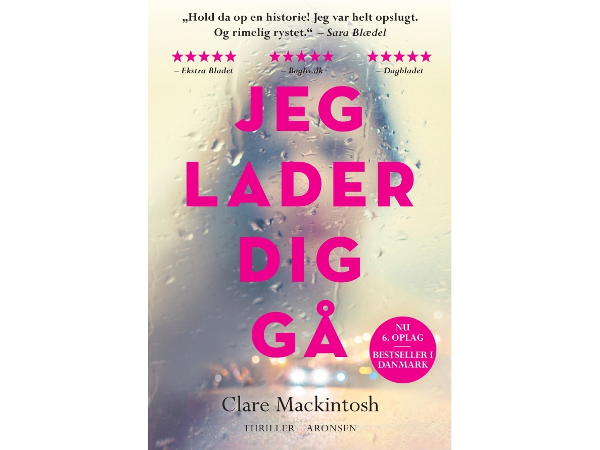 Jeg Lader Dig Gå | Clare Mackintosh | Sprache: Dänish