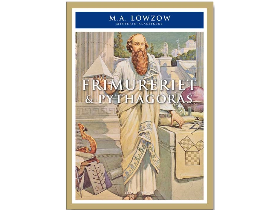 Frimureriet och Pythagoras M.A. Lowzow Språk: Danska | Böcker - Samhälle - Historia och Mytologi | GameStuff
