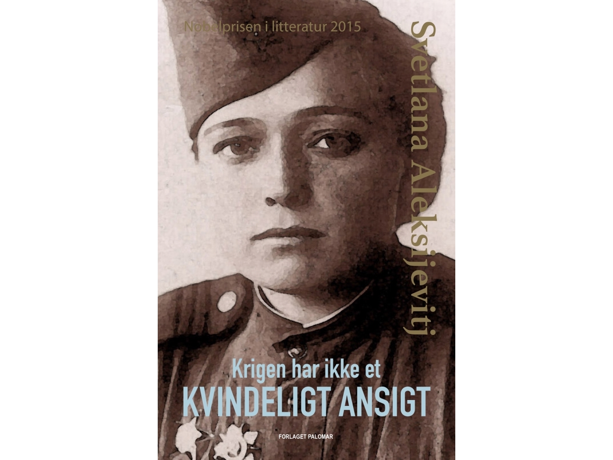 Der Krieg Hat Kein Weibliches Gesicht | Svetlana Alekseyevich | Sprache: Dänish
