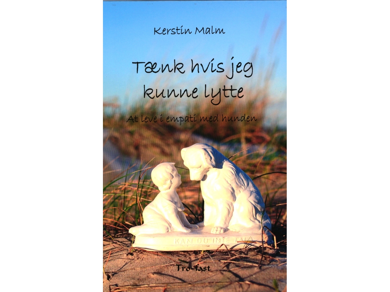 Tænk hvis jeg kunne lytte | Kerstin Malm