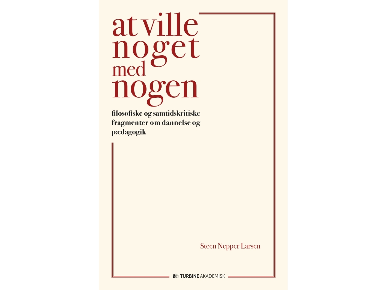At Ville Noget Med Nogen | Steen Nepper Larsen