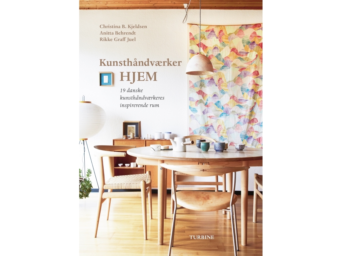 Kunsthåndværkerhjem | Christina B. Kjeldsen, Rikke Graff Juel, Anitta Behrendt