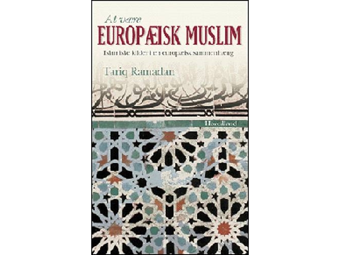 At Være Europæisk Muslim | Tariq Ramadan