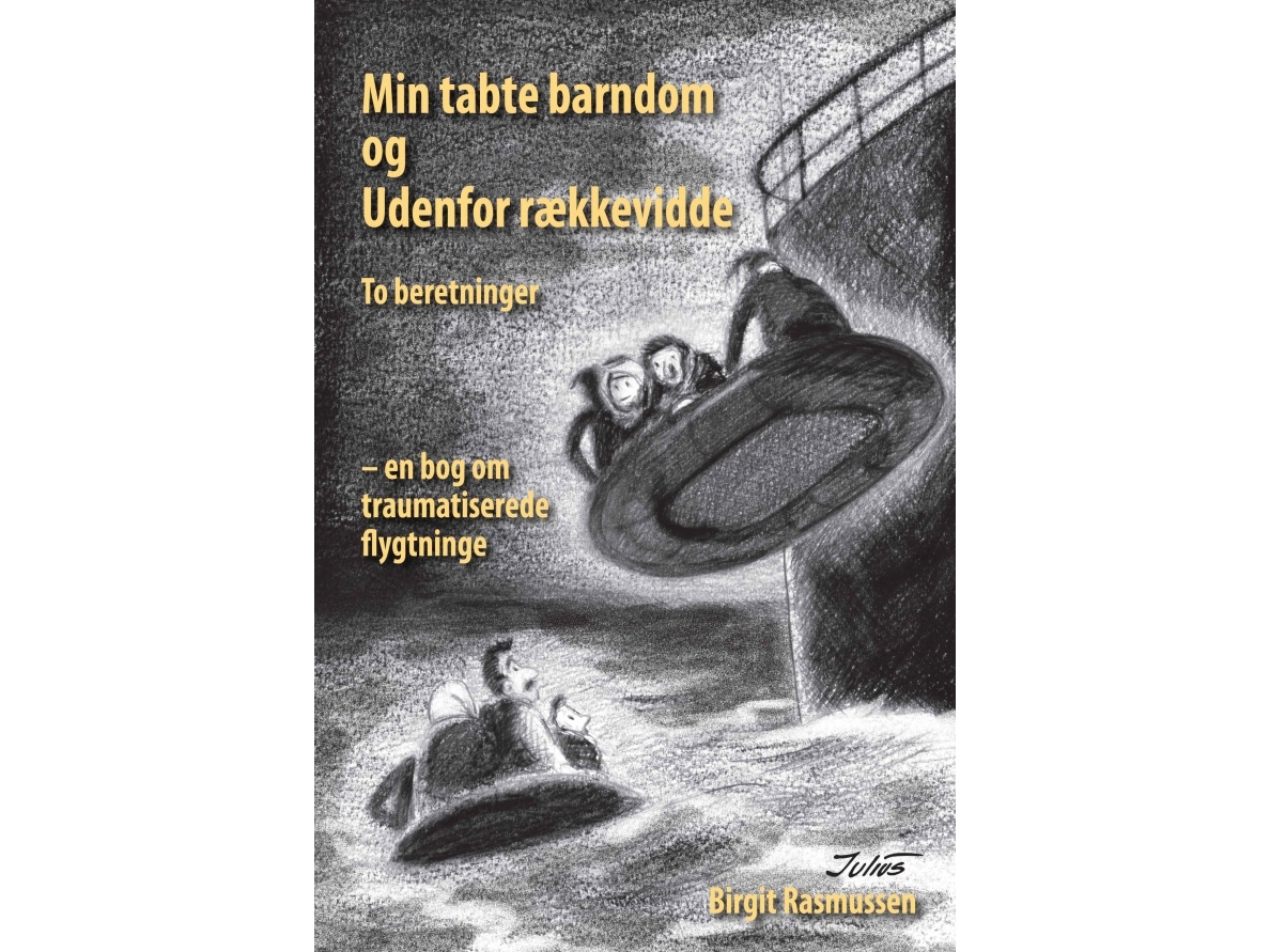 Min Tabte Barndom Og Udenfor Rækkevidde | Birgit Rasmussen