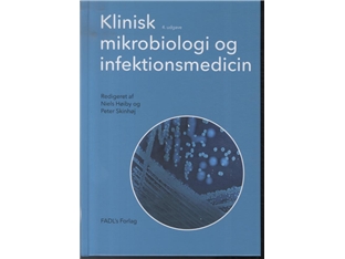 Klinisk Mikrobiologi Og Infektionsmedicin | Niels Høiby Og Peter Skinhøj (Red.)