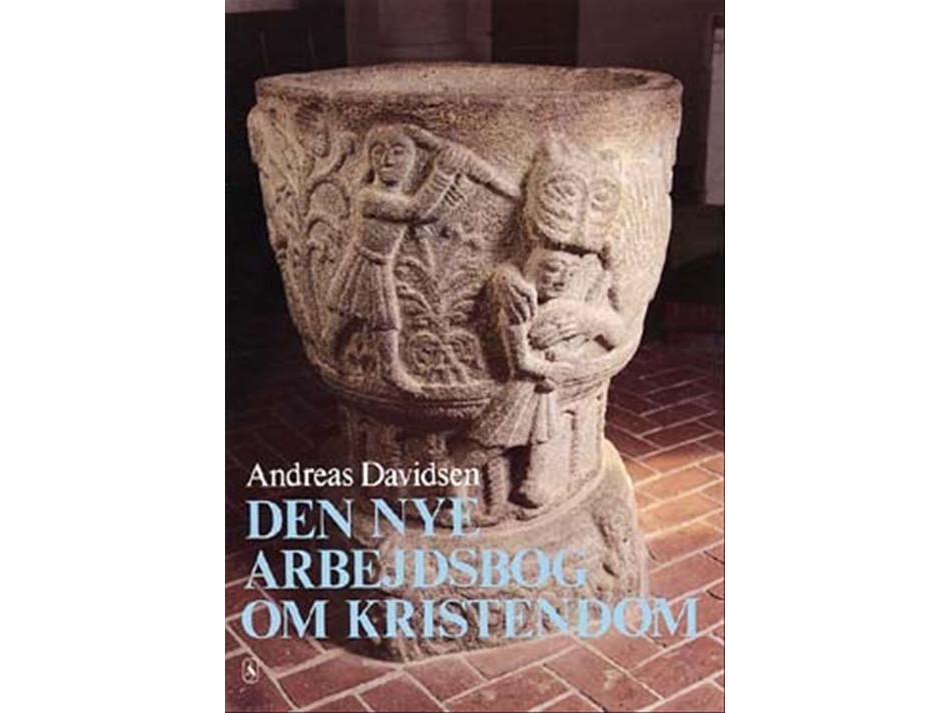 Den Nye Arbejdsbog Om Kristendom | Andreas Davidsen