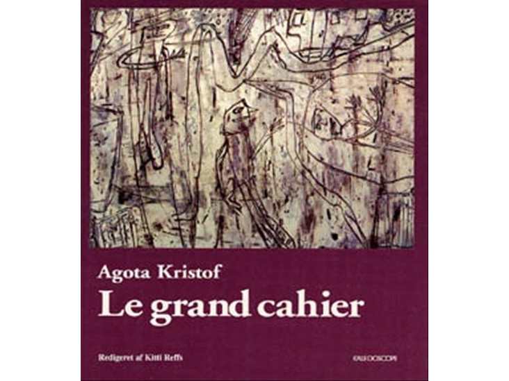 Le Grand Cahier | Kitty Reffsagota Kristof | Sprache: Dänish