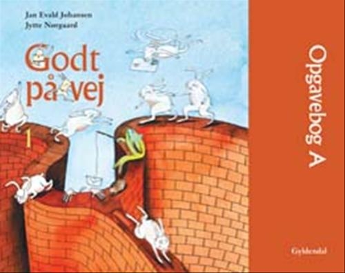 Godt på vej 1 | Jytte Nørgaard Jan Evald Johansen