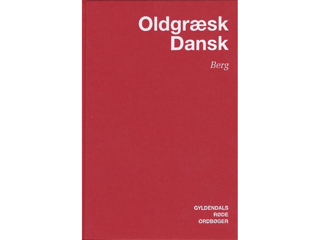 Oldgræsk-Dansk Ordbog | Carl Berg