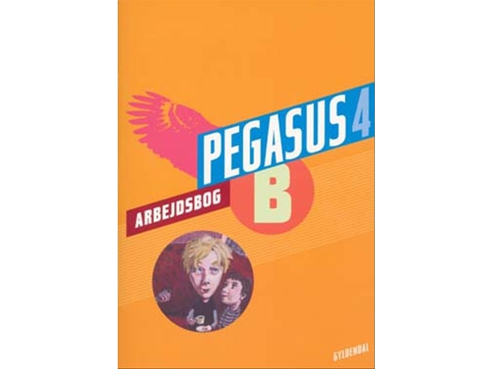 Pegasus 4. Arbejdsbog B | Joy Rebekka Lieberkind