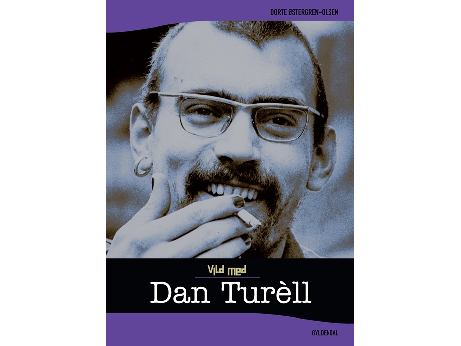 Dan Turèll | Dorte Østergren-Olsen | Sprache: Dänish