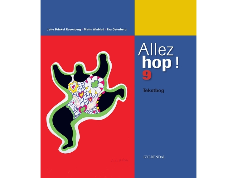 Allez Hop ! 9 | Jette Brinkel Rosenberg Matts Winblad Eva Österberg Matts Winblad Eva Österberg Jette B. Rosenberg Matts Winblad Eva Österberg Jette