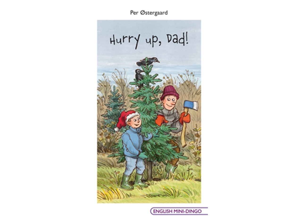Hurry Up, Dad! | Per Østergaard