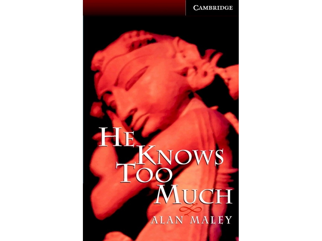 He Knows Too Much | Alan Maley