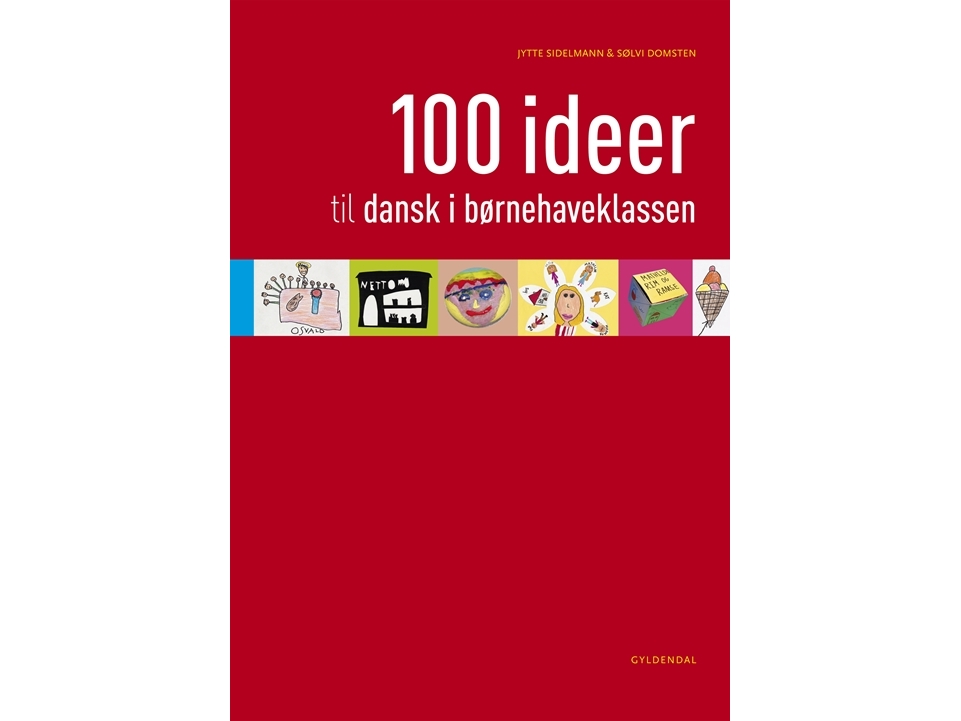100 Ideer Til Dansk I Børnehaveklassen | Jytte Sidelmannsølvi Domsten