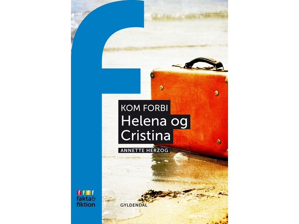 Kom Forbi: Helena Og Cristina | Annette Herzog