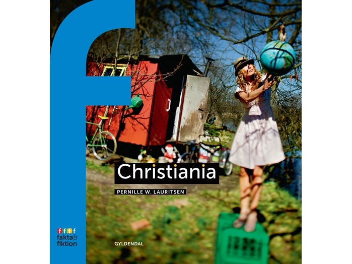 Christiania | Pernille W. Lauritsen