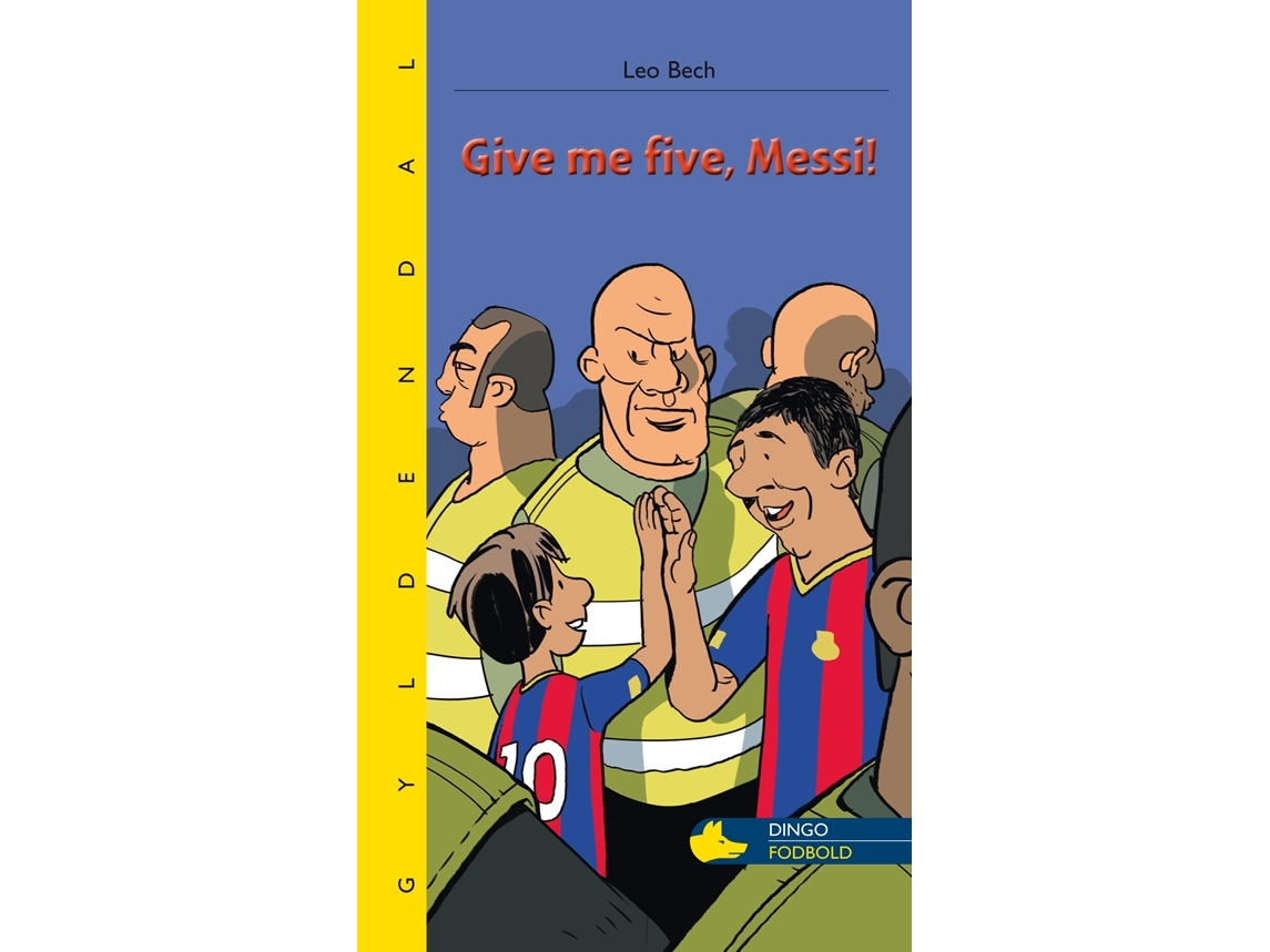 Give Me Five, Messi | Leo Bech | Sprache: Dänish