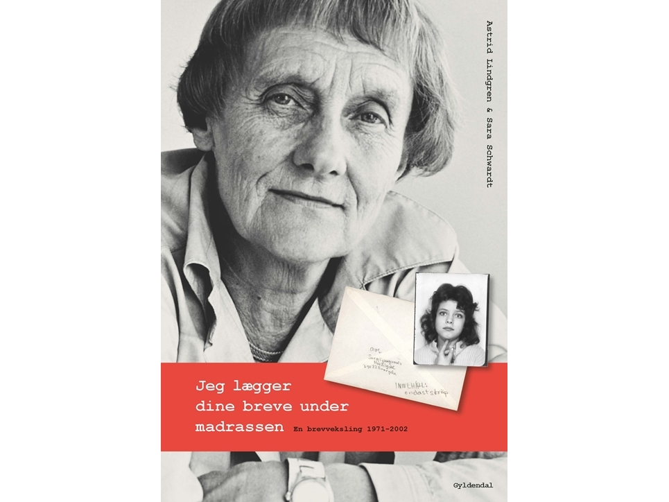 Jeg Lægger Dine Breve Under Madrassen | Astrid Lindgren Sara Schwardt
