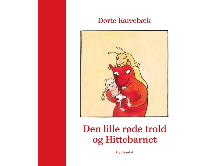 Den Lille Røde Trold Og Hittebarnet | Dorte Karrebæk | Sprache: Dänish