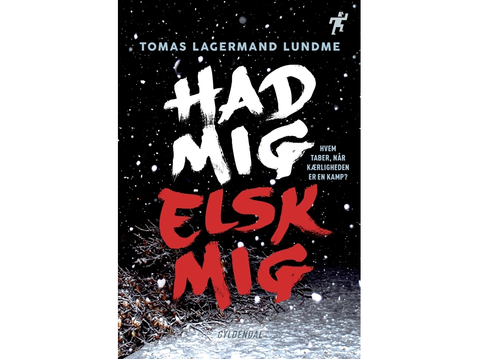 Had Mig, Elsk Mig | Tomas Lagermand Lundme