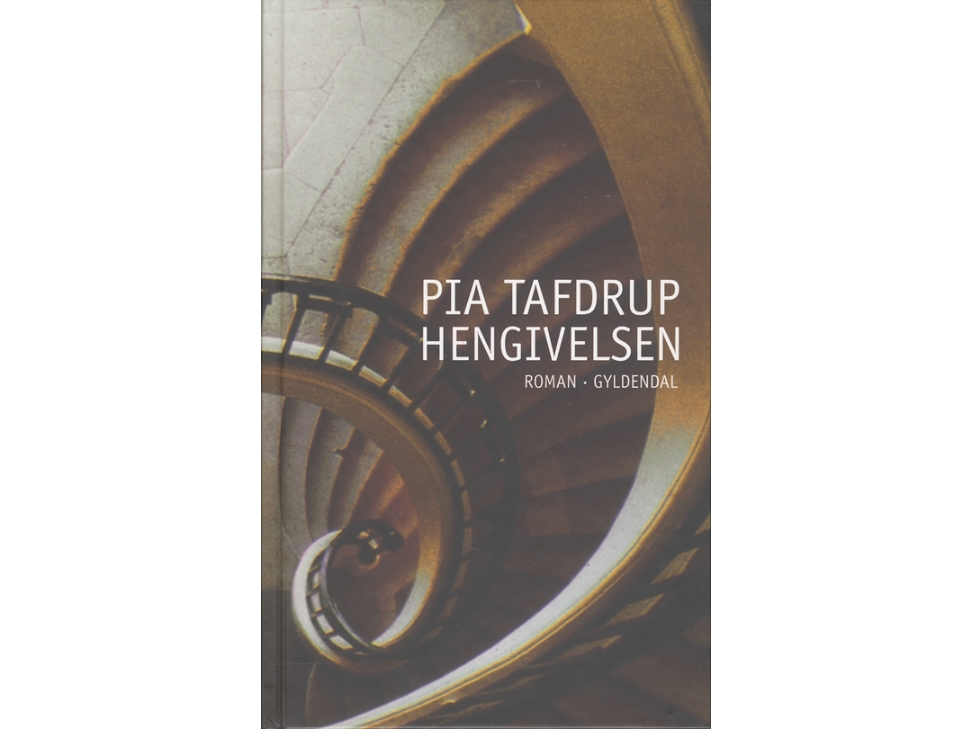 Hengivelsen | Pia Tafdrup