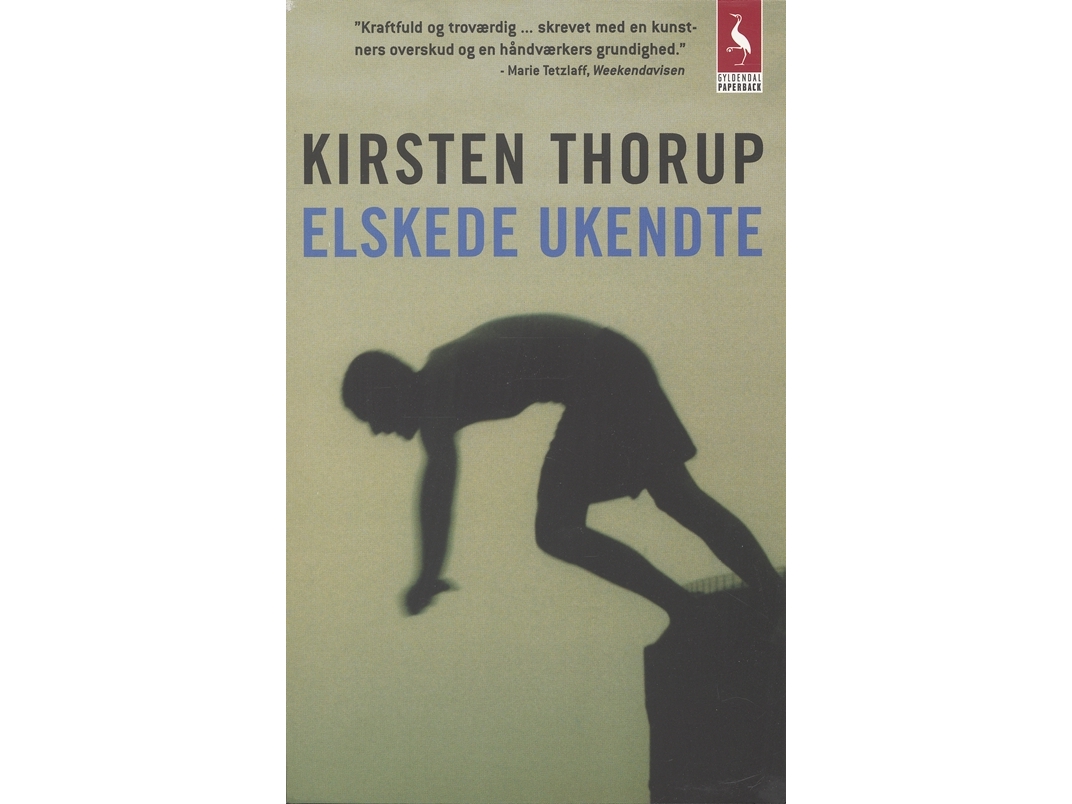 Elskede Ukendte | Kirsten Thorup