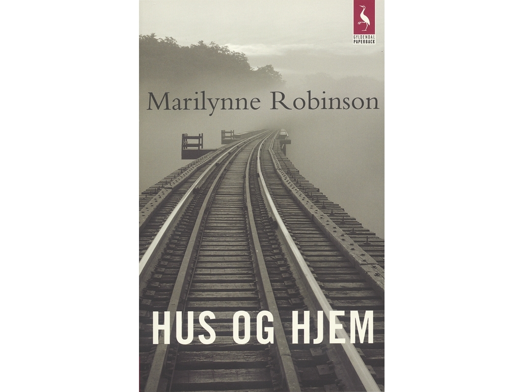 Hus Og Hjem | Marilynne Robinson