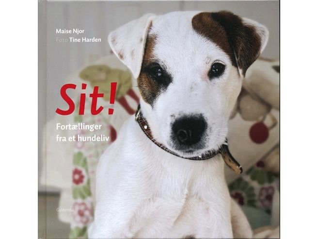 Sitt!   Tine Harden Maise Njor   Språk: Dansk