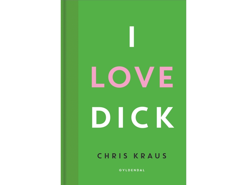 I Love Dick | Chris Kraus