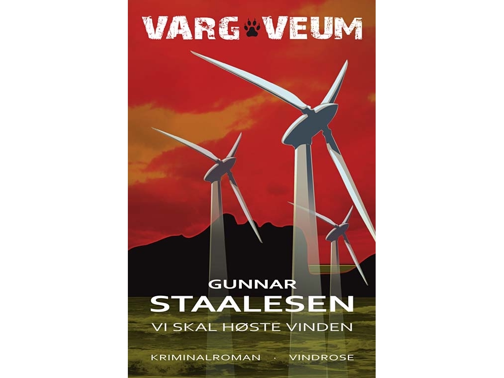 Vi Skal Høste Vinden | Gunnar Staalesen