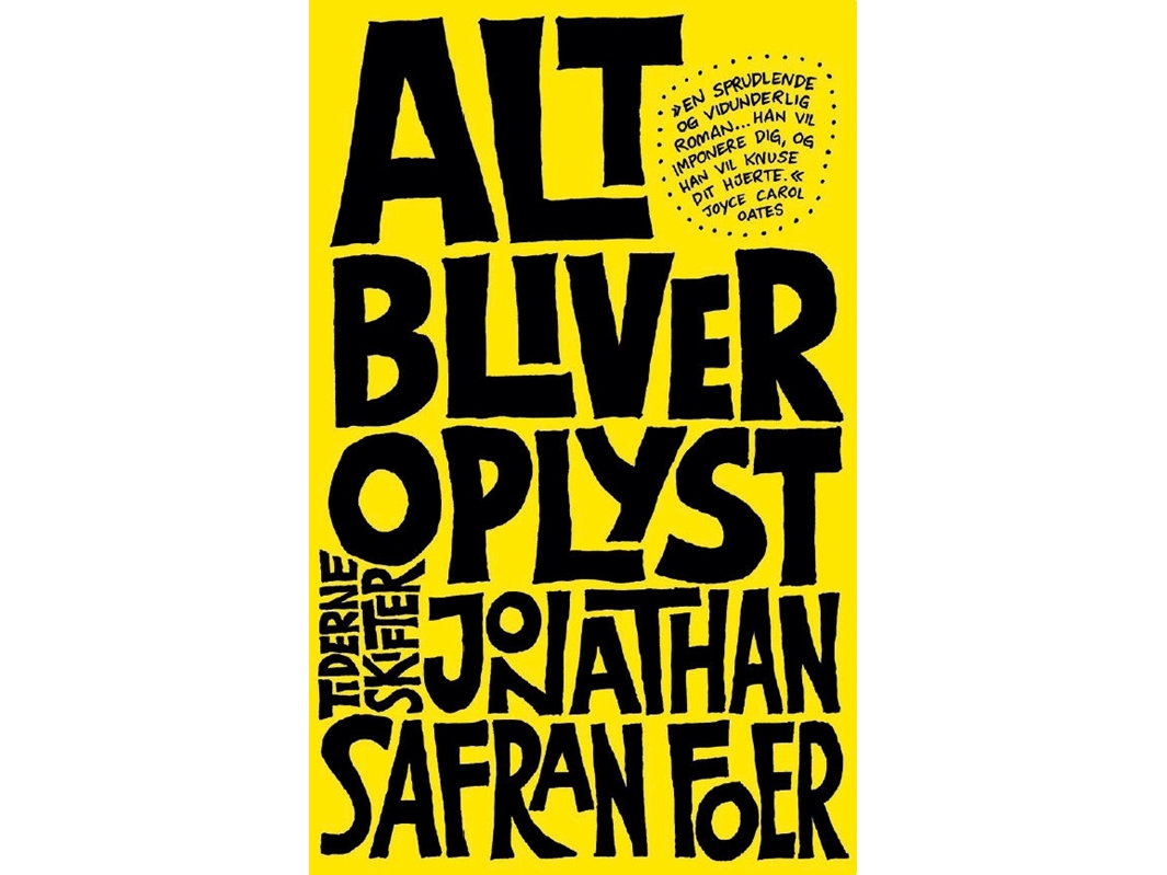 Alt Bliver Oplyst | Jonathan Safran Foer