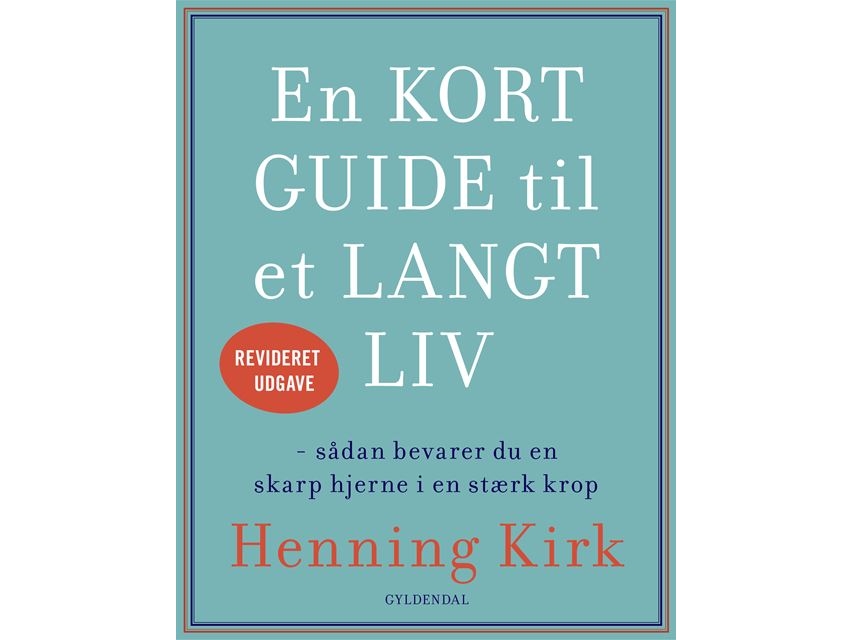 En Kort Guide Til Et Langt Liv | Henning Kirk