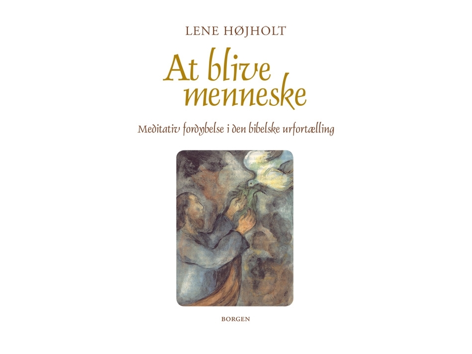 At blive menneske | Lene Højholt