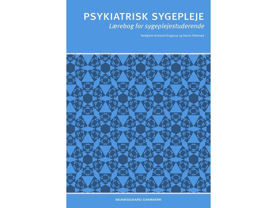 Psykiatrisk Sygepleje | Jeanet Krageruphanne Sletterødbente Borgbirgitte Bækgaard Braschinge Lise Folimarin Hansenulla Hendriksenanette Lauritsenmari