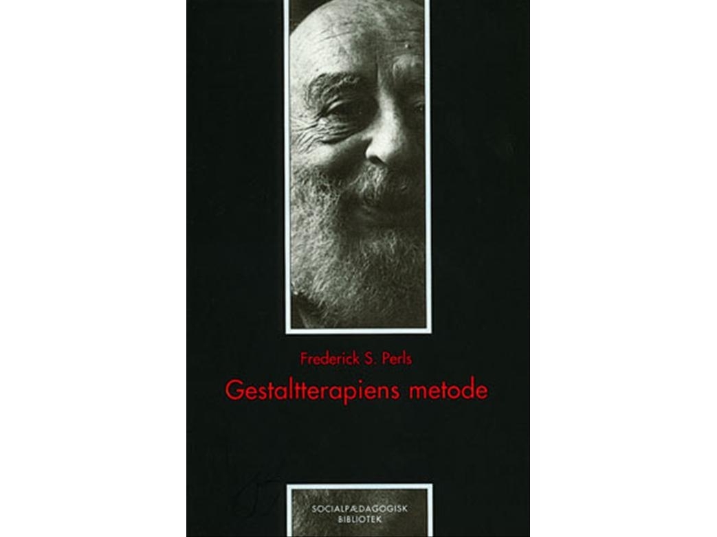 Gestaltterapiens Metode | Frederick S. Perls