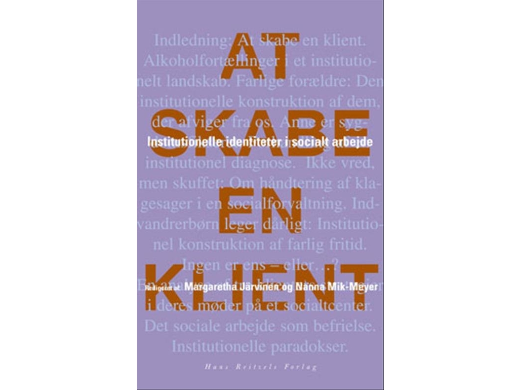 At Skabe En Klient | Kaspar Villadsenkathrine Vitusmargaretha Järvinennanna Mik-Meyertine Egelundtobias Børner Staxturf Böcker Jakobsen