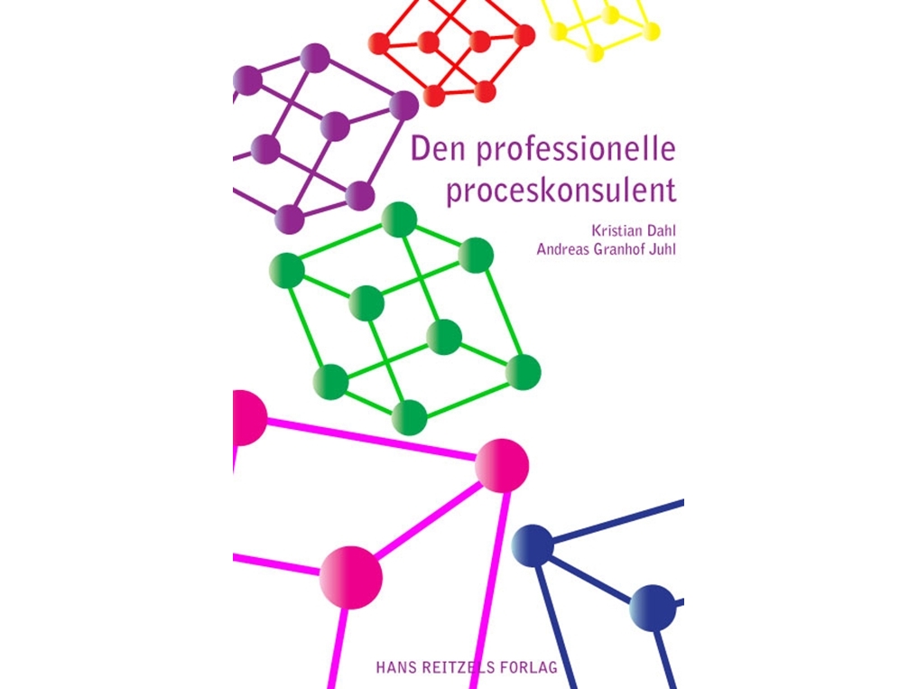 Den Professionellen Prozesskonsulenten | Kristian Dahlandreas Granhof Juhl | Sprache: Dänish