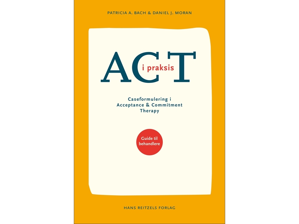 Act In Der Praxis | Patricia Bach &Amp Daniel J. Moran | Sprache: Dänish