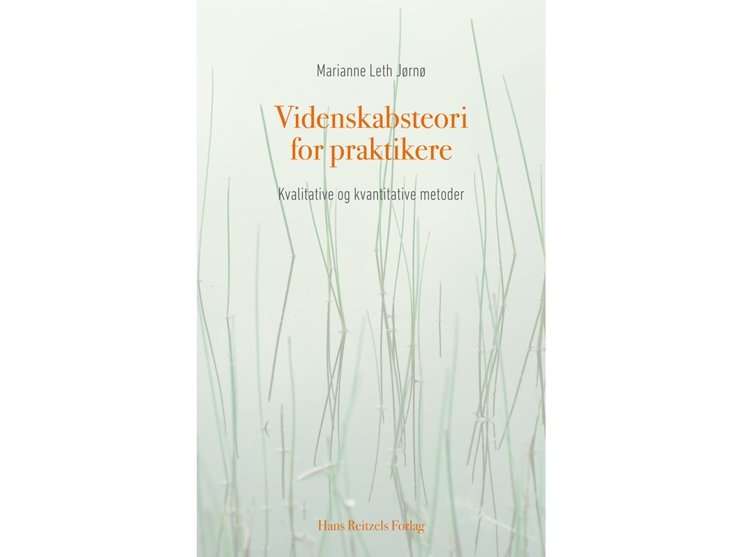 Videnskabsteori for praktikere | Marianne Leth Jørnø