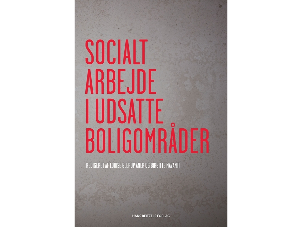 Socialt Arbejde I Udsatte Boligområder | Annika Aggerhans Thor Andersenlouise Glerup Anernikolaj Avlundanne Bergvith Sørensenmia Fallovmartin Severin
