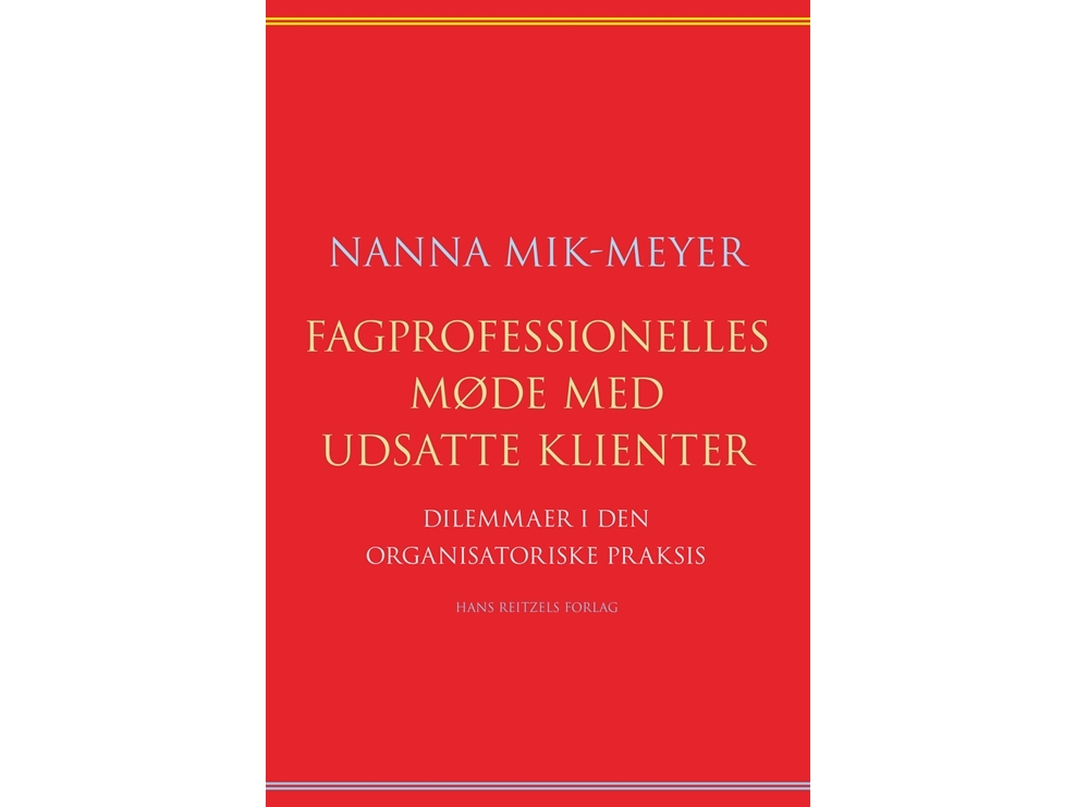 Fagprofessionelles Møde Med Udsatte Klienter | Nanna Mik-Meyer