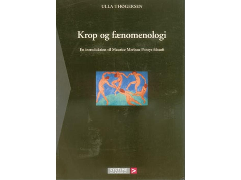 Krop Og Fænomenologi | Ulla Thøgersen