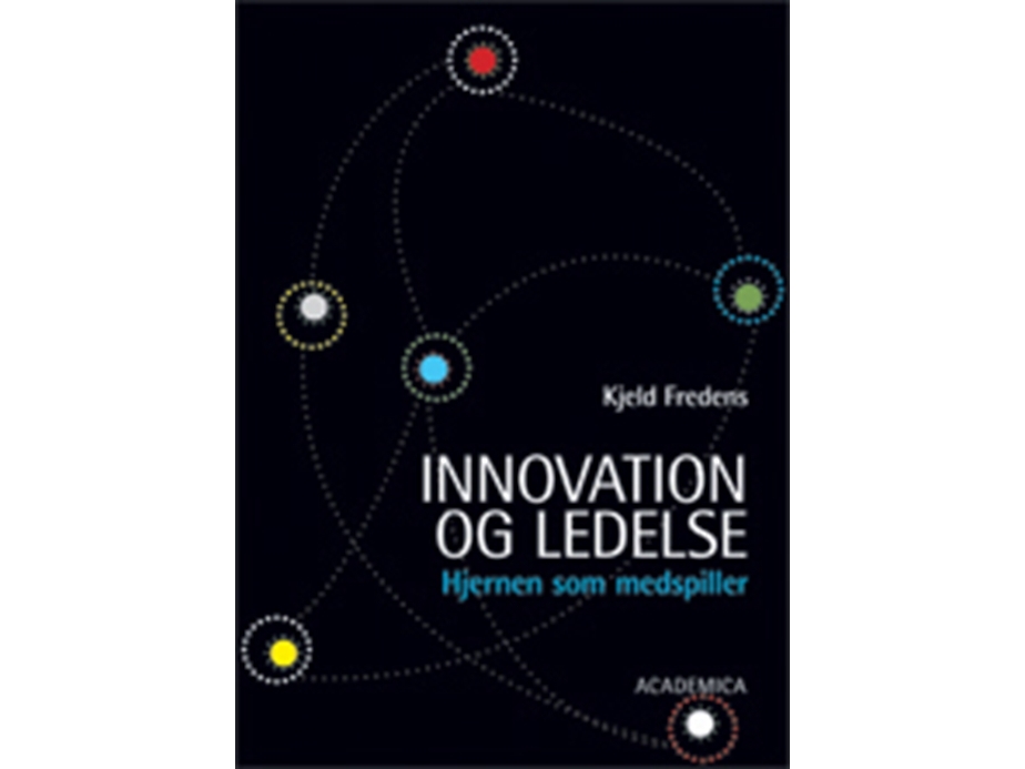 Innovation Og Ledelse | Kjeld Fredens