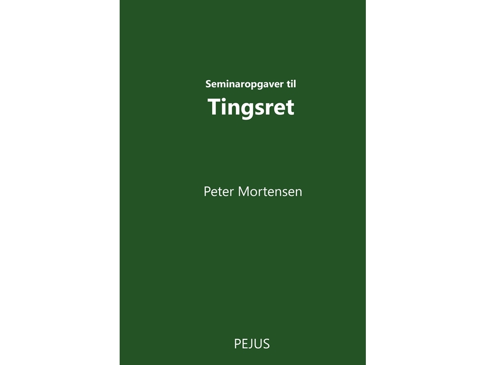 Seminaropgaver Til Tingsret | Peter Mortensen